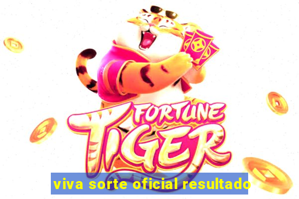 viva sorte oficial resultado